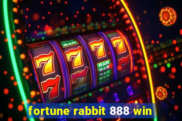 fortune rabbit 888 win